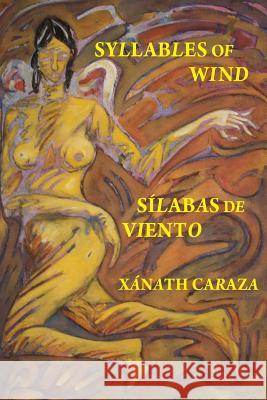 Silabas de Viento / Syllables of Wind Xanath Caraza Sandra Kingery Carlos J. Aldazabal 9781939301789 Mammoth - książka