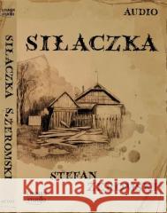 Siłaczka audiobook Żeromski Stefan 5907465148245 Lissner Studio - książka