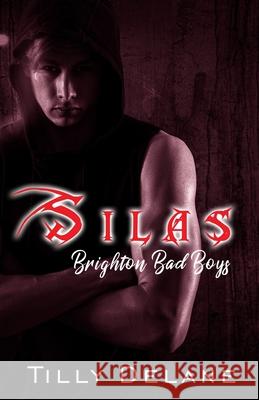Silas: (Brighton Bad Boys 1) Tilly Delane 9798655217126 Independently Published - książka