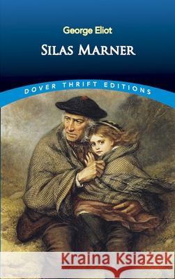 Silas Marner George Eliot Eliot 9780486292465 Dover Publications - książka