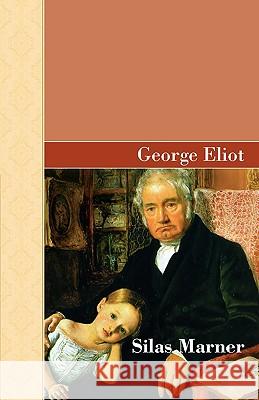 Silas Marner George Eliot 9781605123417 Akasha Classics - książka