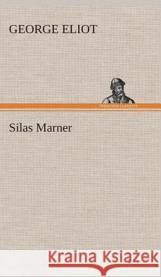 Silas Marner George Eliot 9783849527389 Tredition Classics - książka
