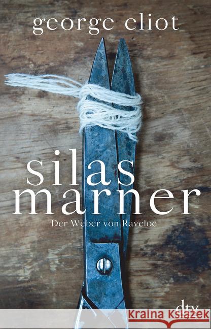 Silas Marner : Der Weber von Raveloe. Roman. Das Buch zum Film Eliot, George 9783423147118 DTV - książka