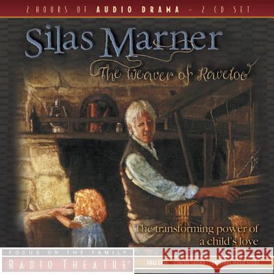 Silas Marner: The Weaver of Raveloe - audiobook Focus on the Family 9781589975163 Tyndale Entertainment - książka