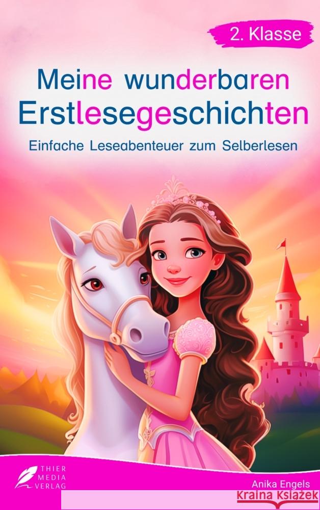 Silbenbuch 2. Klasse - Meine wunderbaren Erstlesegeschichten Engels, Anika 9783988760906 Thier Media Verlag - książka