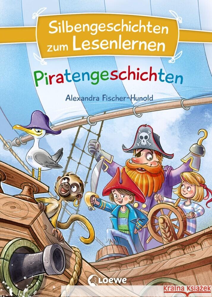 Silbengeschichten zum Lesenlernen - Piratengeschichten Fischer-Hunold, Alexandra 9783743209152 Loewe - książka