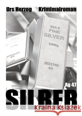 Silber Herzog, Urs 9783384503343 tredition - książka