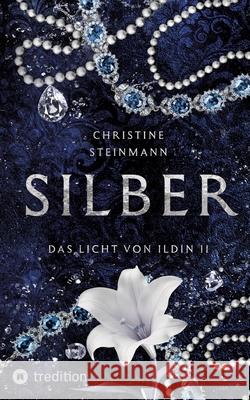 SILBER Steinmann, Christine 9783384669193 tredition - książka