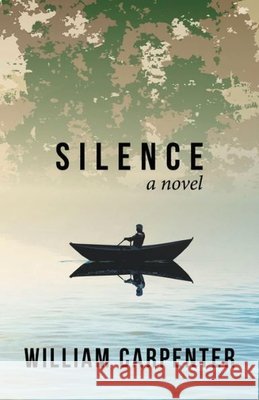 Silence William Carpenter 9781944762889 Islandport Press - książka