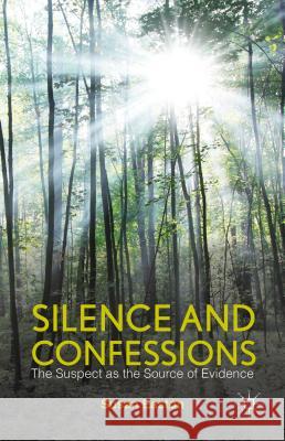 Silence and Confessions: The Suspect as the Source of Evidence Easton, S. 9781137333810 Palgrave MacMillan - książka