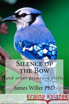 Silence of the Bow: A research project Willer, James 9781542690577 Createspace Independent Publishing Platform - książka