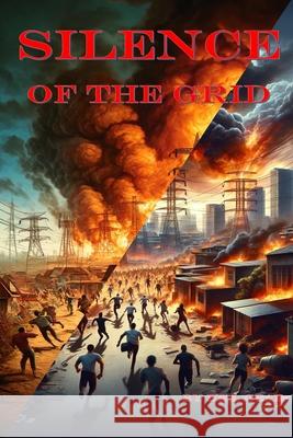 Silence Of The Grid Bill Gear 9781964374024 Mr. Bill's Books - książka