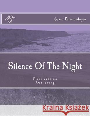 Silence of the Night Susan Vanessa Estremadoyro 9781986232289 Createspace Independent Publishing Platform - książka