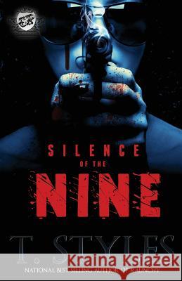 Silence of the Nine (the Cartel Publications Presents) T. Styles 9780989084581 Cartel Publications - książka
