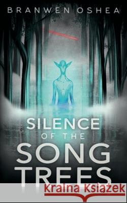 Silence of the Song Trees Branwen Oshea 9781735915951 SIGMA Orionis Publishing - książka