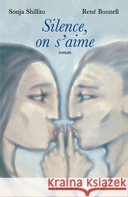 Silence, on s'aime Shu1illito-S+bonnell-R 9782213608587 Fayard - książka