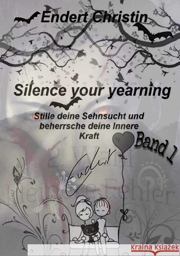 Silence your yearning Band 1 Endert, Christin 9783753146201 epubli - książka