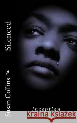 Silenced: The Beginning Susan Collins Janice Richards 9780692504840 Btd Group - książka