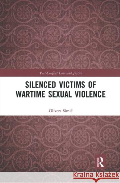 Silenced Victims of Wartime Sexual Violence Olivera Simic 9780367893675 Routledge - książka