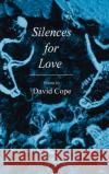 Silences for Love David Cope 9780896035089 Humana Press