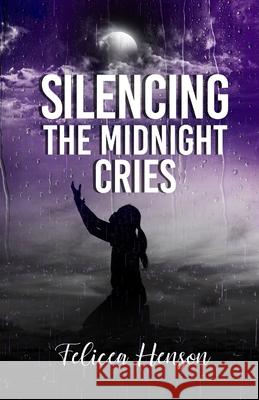 Silencing the Midnight Cries Inc Ibg Publications Felicea Henson 9781956266375 Ibg Publications, LLC - książka