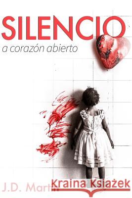 Silencio. A corazon abierto Moro, Eduardo Velasco 9781539413103 Createspace Independent Publishing Platform - książka