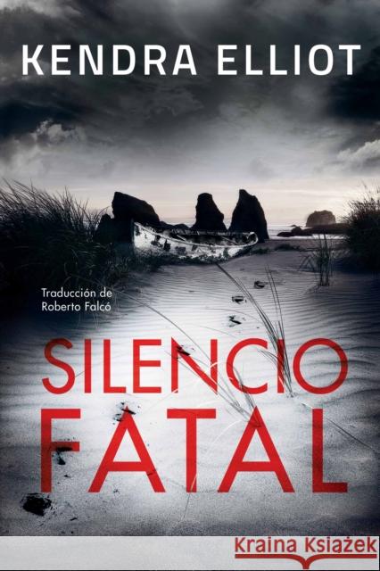 Silencio fatal Kendra Elliot, Roberto Falcó Miramontes 9782496708608 Amazon Publishing - książka