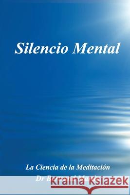 Silencio Mental: La Ciencia de la Meditación Martin, Bertrand 9781720098805 Independently Published - książka