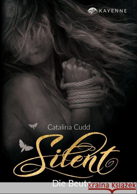 Silent - Die Beute Cudd, Catalina 9783964434227 Kayenne Verlag - książka