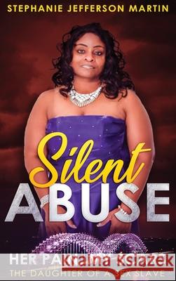 Silent Abuse Stephanie Martin   9781087893334 Indy Pub - książka