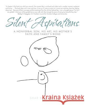 Silent Aspirations: A Nonverbal Son, His Art, His Mother's Faith and Family's Bond Shar Boerema 9781973643487 WestBow Press - książka