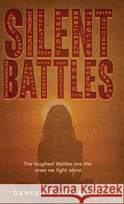 Silent Battles: The toughest Battles are the ones we fight alone Daneshia Drakeford Jacinth Headlam 9781960594396 Jacinth Media Productions - książka