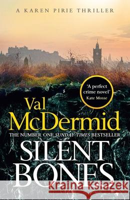 Silent Bones: The brand-new, iconic Karen Pirie thriller from the no.1 bestselling author Val McDermid 9781408734032 Little, Brown - książka