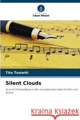 Silent Clouds Tito Tonietti 9786205758755 Verlag Unser Wissen - książka