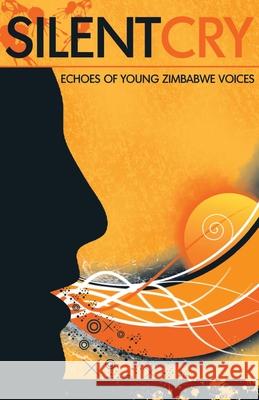 Silent Cry. Echoes of Young Zimbabwe Voices Amabooks 9780797438217 Amabooks Publishers - książka