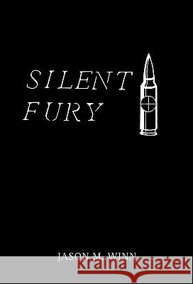 Silent Fury Jason M. Winn 9781450243018 iUniverse.com - książka