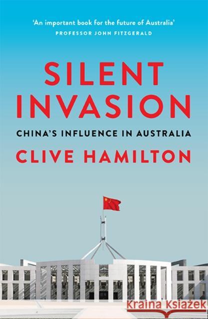 Silent Invasion: China's influence in Australia Clive Hamilton 9781743794807 Hardie Grant Books - książka