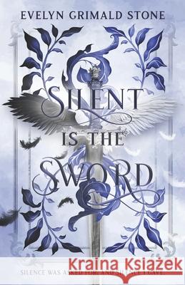 Silent is the Sword Evelyn Grimald Stone 9781954865198 Tarney Brae Creative Endeavours - książka