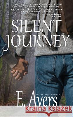 Silent Journey E. Ayers 9781625221230 Indie Artist Press - książka