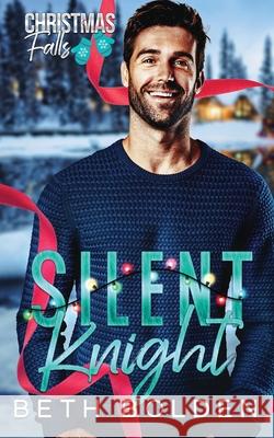 Silent Knight Beth Bolden 9781964691183 Earl Gray Publishing LLC - książka