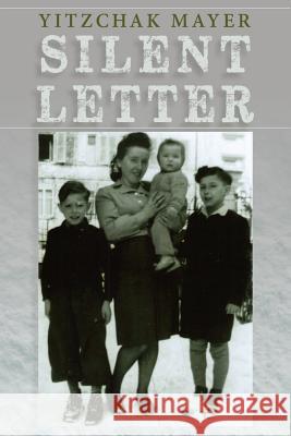 Silent Letter Yitzchak Mayer 9781771612432 Mosaic Press - książka