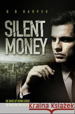 Silent Money GD Harper   9780993547867 Ginger Cat Publishing - książka