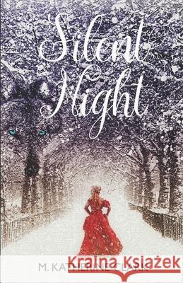 Silent Night: A MacCulloch Castle Christmas M Katherine Clark 9781733746724 M. Katherine Clark - książka