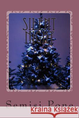 Silent Night: ...a tale for Christmas... Pone, Semisi 9781497548343 Createspace - książka