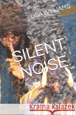 Silent Noise Lisa Williams 9781794111486 Independently Published - książka