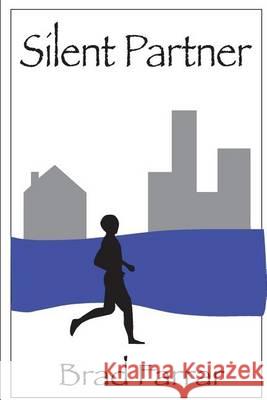 Silent Partner Brad Farrar 9781481080231 Createspace - książka