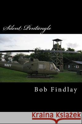 Silent Pentangle Mr Bob Findlay 9781544800608 Createspace Independent Publishing Platform - książka