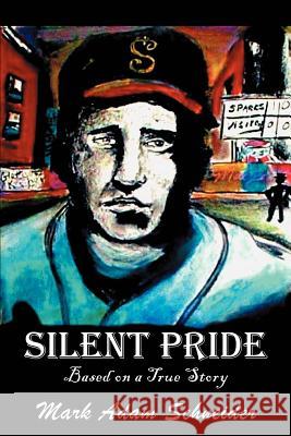 Silent Pride Mark A. Schneider 9780595260812 Writers Club Press - książka