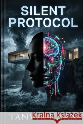 Silent Protocol: A High-Stakes AI Tech Thriller Khan, Tanvir 9798172642319 Independently Published - książka