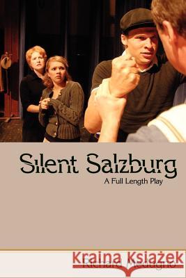 Silent Salzburg: A Full Length Play Medugno, Richard 9781425990589 Authorhouse - książka